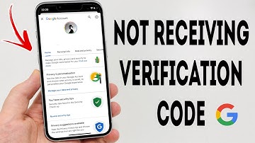 How To Fix Gmail Not Receiving Verification Code - Full Guide