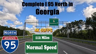 4k Complete I 95 North in Georgia. 112 Miles. Interstate 95 North