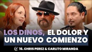 16. THE DINOS, THE PAIN AND A NEW BEGINNING🎤 - Chris Perez & Carlito Miranda | Unscripted