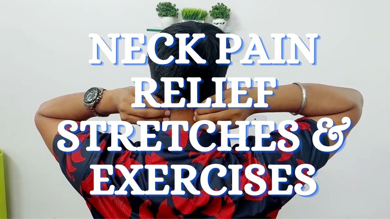 Neck Pain Relief Stretches & Exercises - YouTube