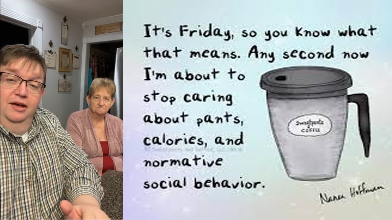 Friday Night Coffee Break Coffee Break Time with John and Momma Coffee Time with John and