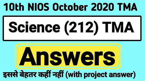 10th (NIOS) Science Solve TMA (Answers with Project) By PI STUDY CIRCLE