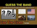 Guess The Band From The Different Clues on Screen