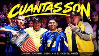CUANTAS SON - GUSTY DJ, JUANO DSKT, PONTE PERRO, KUN EL PRÍNCIPE DEL ACORDEON