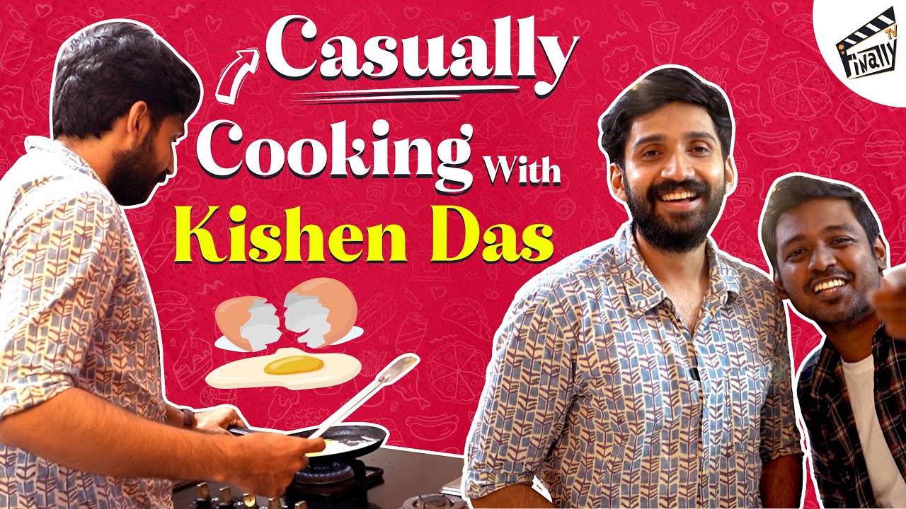Omlette Sandwich, Flames & Hand Cricket | Cooking Fun With Kishen Das | Casually | Finally TV