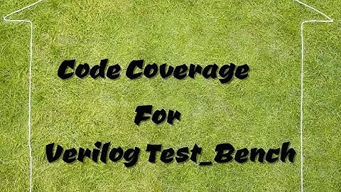 Code Coverages  VERILOG