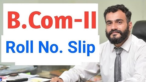 b.com roll number slip | roll number slip b.com