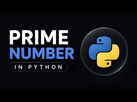 Check Prime Number in Python | With Visual Walkthrough