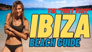 Ultimate Ibiza Beach Guide.