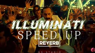 Illuminati - Speed Up Reverb Aaveshamjithu Madhavanfahadh Faasilsushin Shyam,Dabzee,Vinayak