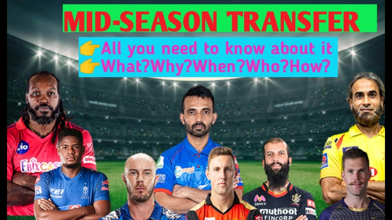 Mid Season Transfer:All you need to know about. 