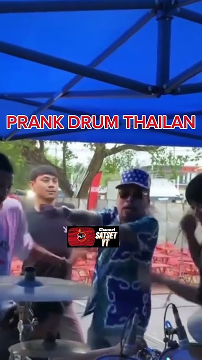 PRANK DRUM THAILAN #shorts #thailand #fyp #prank
