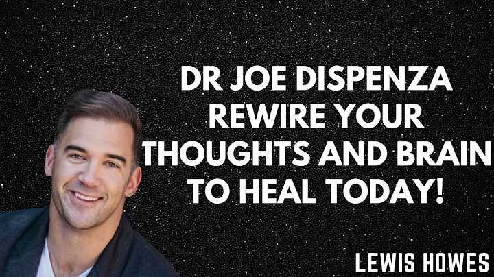 Dr Joe Dispenza REWIRE Your THOUGHTS and Brain To HEAL Today!