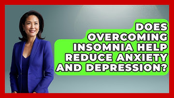 Does Overcoming Insomnia Help Reduce Anxiety and Depression? - Goodnight Routine Guide