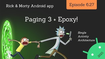 2021 Android Guide: Paging 3 Implementation with Epoxy!