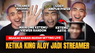 KETIKA KING ALOY JADI STREAMER MAGANG 🤣 MARAH-MARAH SETTING LIVE BIKIN NGAKAK KETEMU VIEWER RANDOM 🤣 screenshot 4