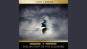 Chapter 141 - The Mutiny of the Elsinore