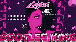 Lisa - Jump Shout (Cesar Vilo Remix)