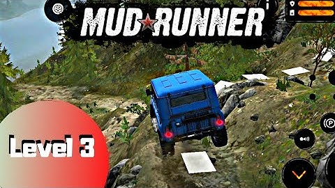 MudRunner Mobile Level 3 Climb a hill | Fahre einen Hügel hinauf | Walkthrough Gameplay |Android iOS
