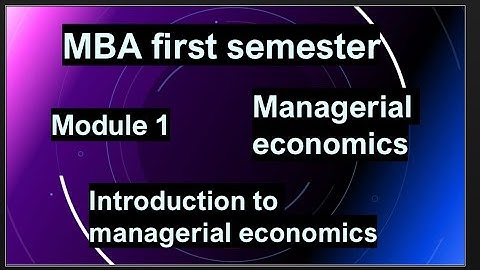 1st sem MBA calicut university classes/ Managerial economics/ module 1