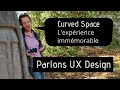 Parlons ux design  curved space jeu vido  lexprience immmorable