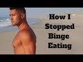 How to STOP Binge Eating | Tips &amp; Tricks