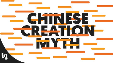 Chinese Creation Myth