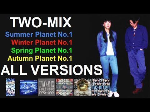 TWO-MIX 「Summer / Winter / Spring / Autumn Planet No.1」 ALL VERSIONS ~ 高山みなみ 永野椎菜 Minami & Shiina