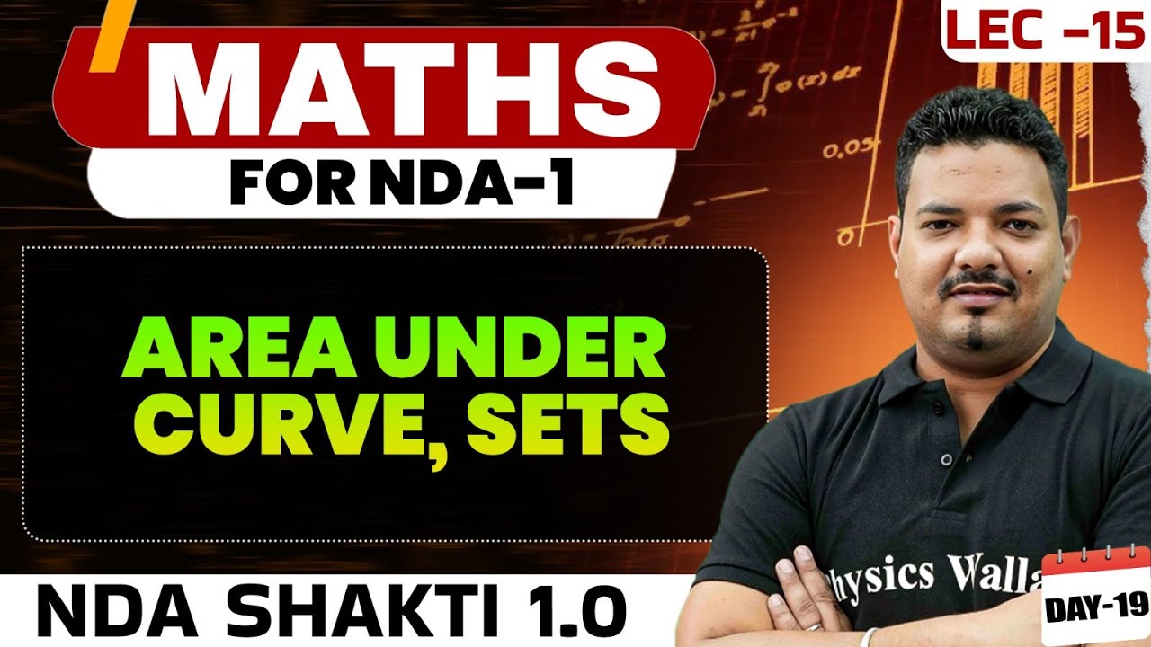 NDA Maths: Area Under Curve, Sets | NDA Shakti 1.0, 2025 | Maths For NDA 1 2025 | Defence Wallah