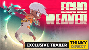 Echo Weaver trailer | Thinky Direct 2025