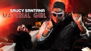 Saucy Santana - Material Girl (Lyric Video)