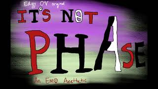 It's Not a Phase (Original Song) - Not a Phase, everyone!