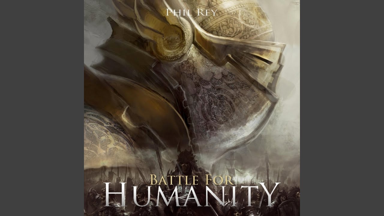 Battle for Humanity - YouTube