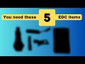 These 5 EDC items could change your life #EDC #everydaycarry