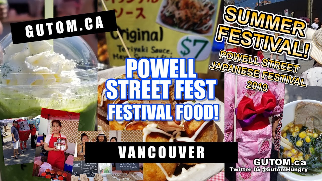 JAPANESE FOOD! POWELL STREET FESTIVAL 2019! | Vancouver Food Guide Reviews - Gutom.ca