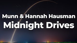 Munn & Hannah Hausman - Midnight Drives (Letra/Lyrics) |  