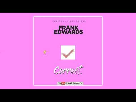 Frank Edwards - Correct (Official Audio)