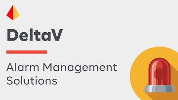 DeltaV Alarm Management Solutions: Following the Alarm Management Lifecycle