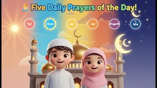  The Five Daily Prayers | Islamic Kids Nasheed | Learn Salah with Mini Noor TV 🌙