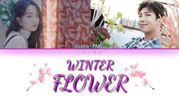 Winter Flower - Younha ft RM (BTS) [color coded lyrics Han/Rom/Eng]