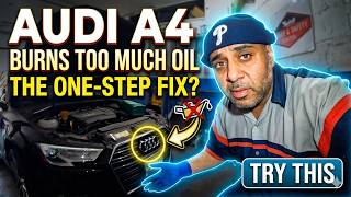 AUDI A4 Burning ENGINE oi || oil consumption on AUDI and solution that might help
