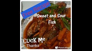 Free Recipe on How to make Sweet and Sour Fish/Delicious/Must watch
