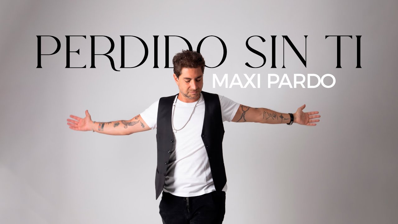 Perdido sin ti - Maxi Pardo
