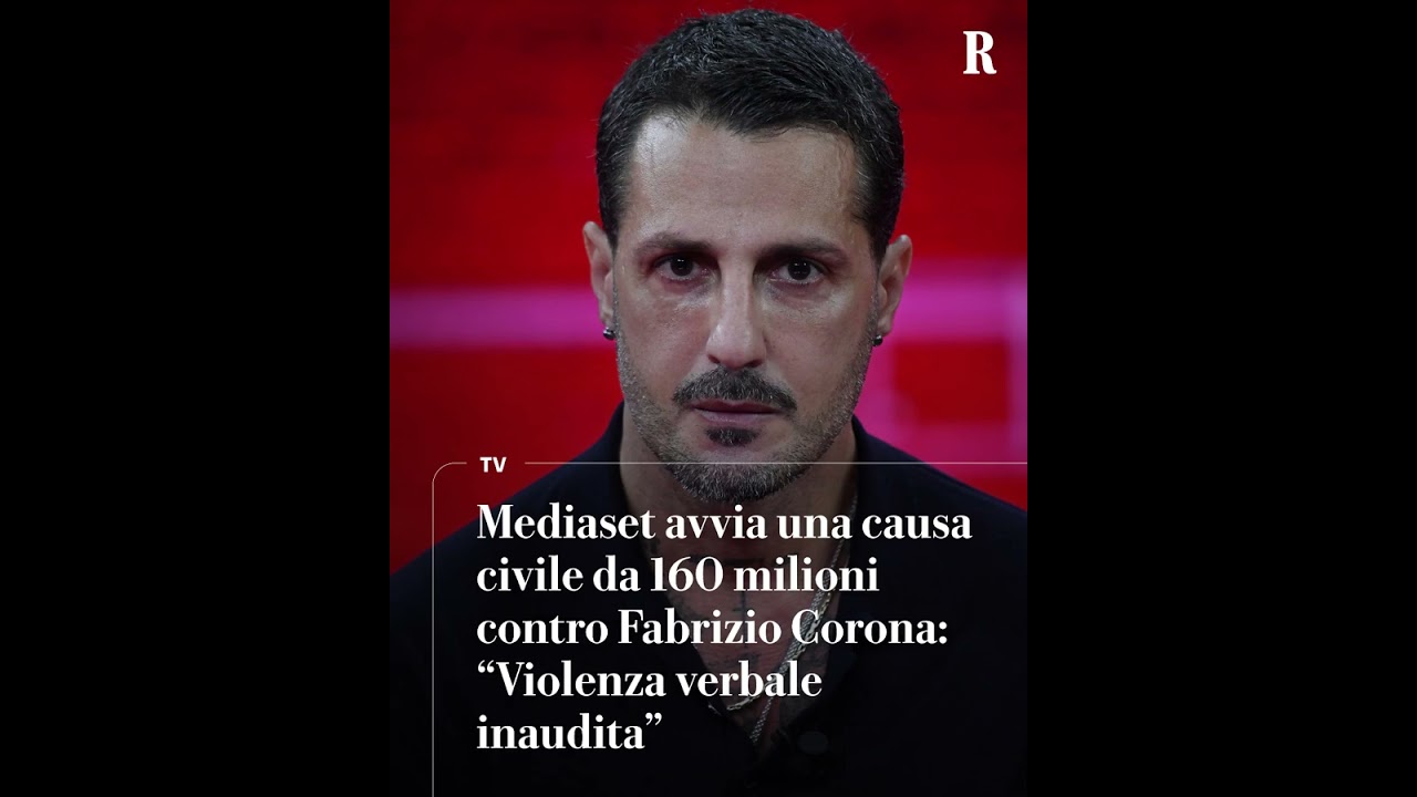 Mediaset avvia causa civile da 160 milioni contro Fabrizio Corona: “Violenza verbale inaudita”