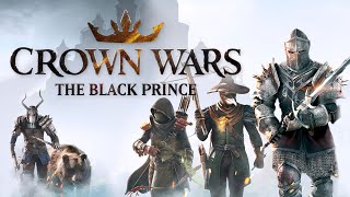 Confront the Forces of Darkness! - Crown Wars: The Black Prince