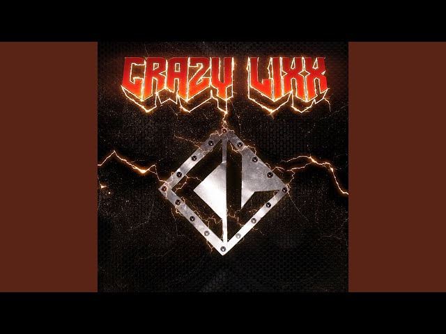 Crazy Lixx - Ain't No Rest In Rock N' Roll
