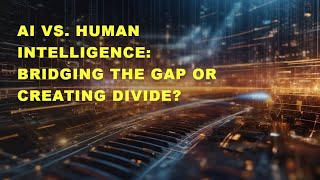 AI vs  Human Intelligence Bridging the Gap or Creating Divide #nvidiah100 #artificialintelligence