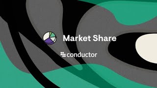Competitive Intelligence for SEO Rankings | Conductor Market Share
