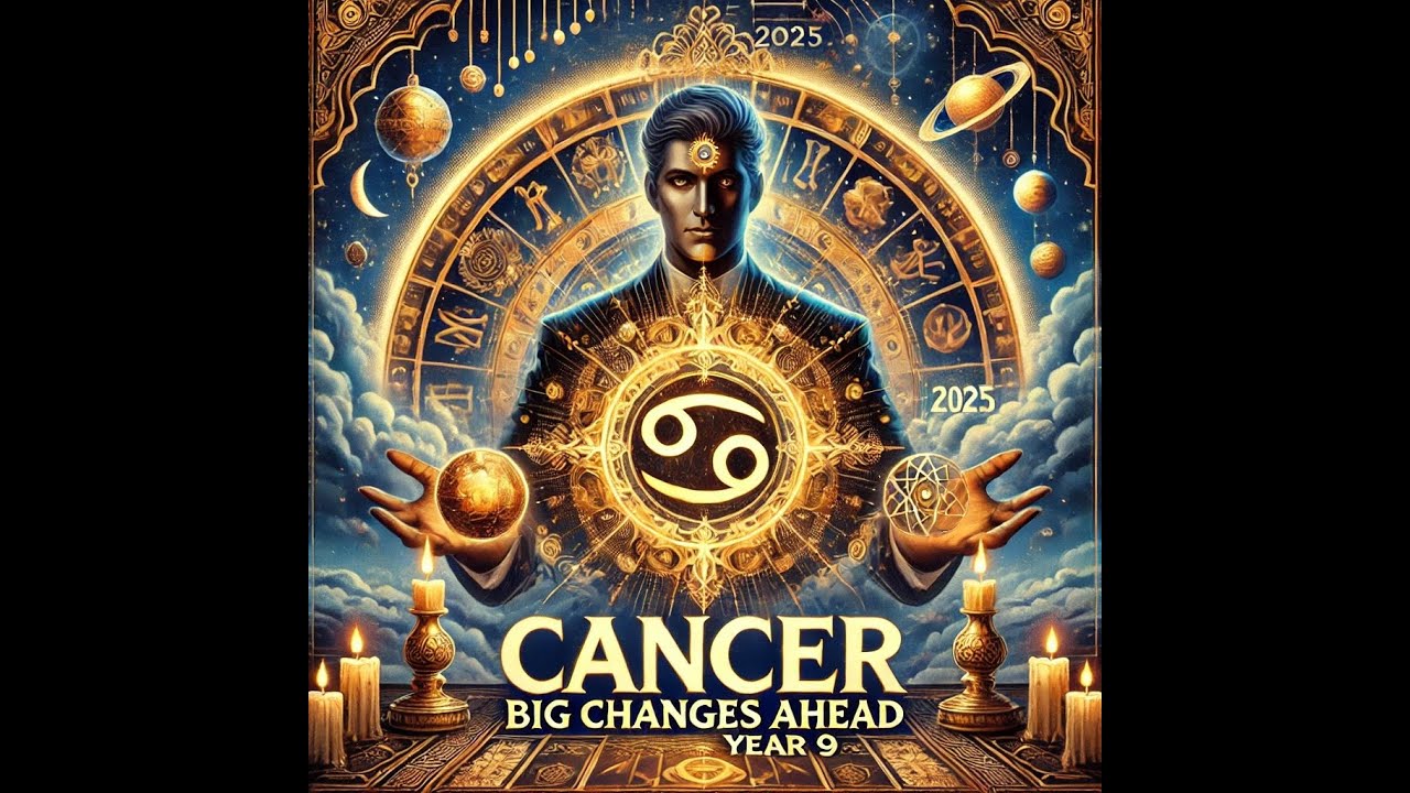 Cancer 2025 forecast major endings new beginnings in your numerology