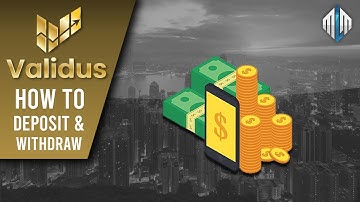 How to Deposit and Withdraw from Validus